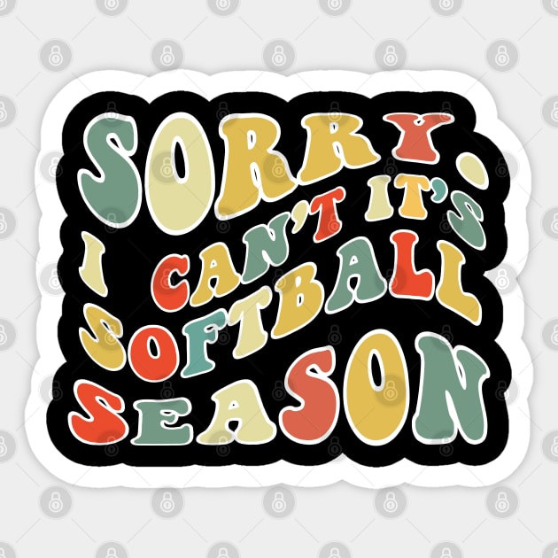 Softball Mom, Sorry Can't Softball Bye Softball Life Sweater Softball Gifts Busy Funny Softball Gift Softball Sticker by Emouran